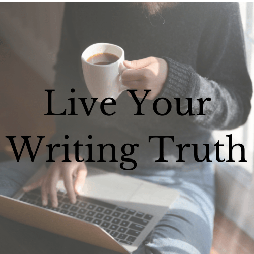 Live Your Writing&nbsp;Truth