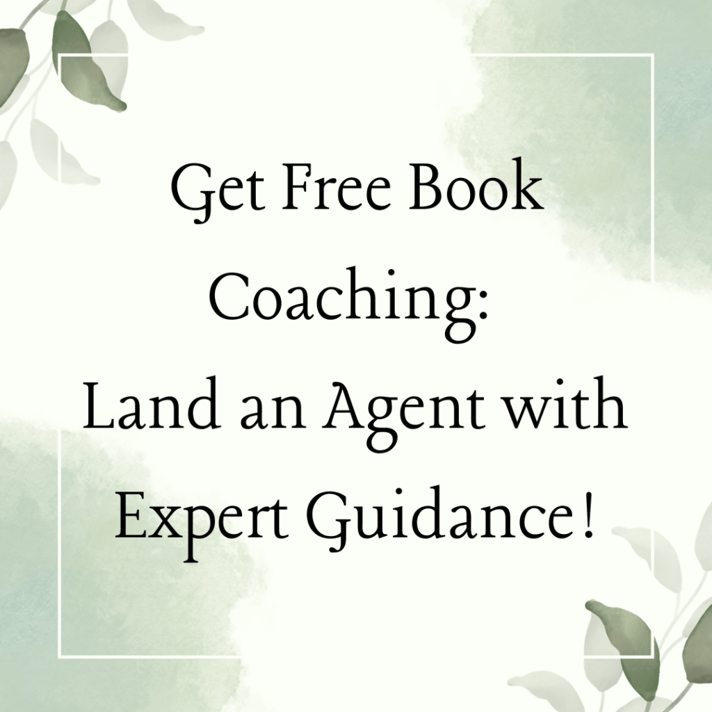 Get Free Book Coaching: Land an Agent with Expert&nbsp;Guidance!
