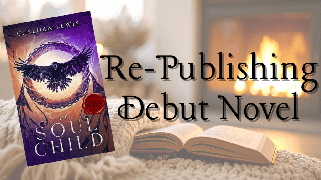 “From Debut to Revised: Why I Chose to Rewrite My First Book” – YT&nbsp;Video