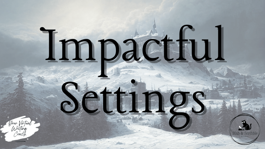 “Setting Shapes Everything: Character, Conflict, Theme” -YT&nbsp;Video